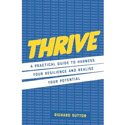 Abbildung von Thrive: A practical guide to harness your resilience and realize potential