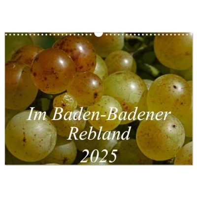 Abbildung von Im Baden Badener Rebland 2025 (Wandkalender DIN A3 quer), CALVENDO Monatskalender