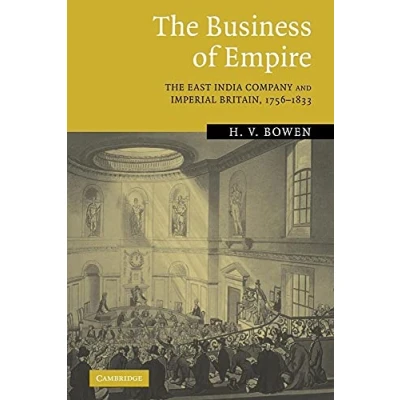 Abbildung von The Business of Empire: East India Company and Imperial Britain, 1756 1833