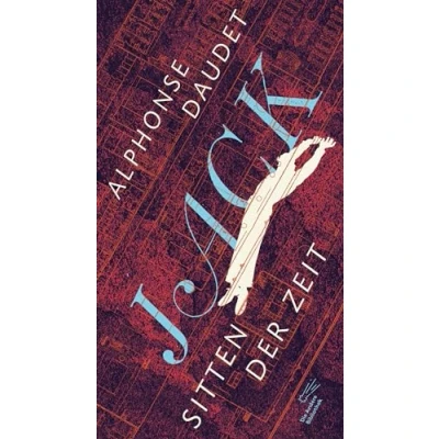 Abbildung von Jack: Sitten der Zeit (Die Andere Bibliothek, Band 455)