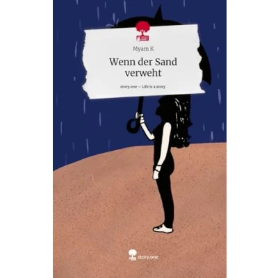Abbildung von Wenn der Sand verweht. Life is a Story story.one
