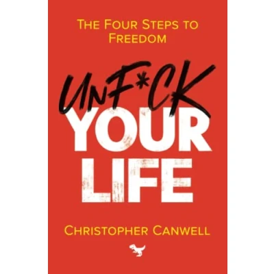 Abbildung von Unf*ck Your Life: The Four Steps to Freedom