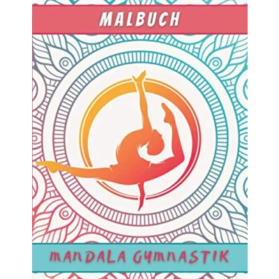 Abbildung von Malbuch Mandala Gymnastik: Buch Frauengymnastik Mädchen ab 12 Jahre Färbung Von Zeichnungen Für Sport Kinder, Jugendliche, Frauen.