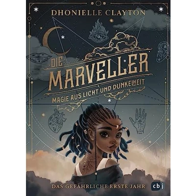 Abbildung von Die Marveller Magie aus Licht und Dunkelheit Das gefährliche erste Jahr: . (Die Reihe, Band 1)