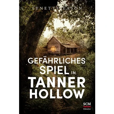 Abbildung von Gefährliches Spiel in Tanner Hollow (Spannung und Romantik für Zwischendurch, 2, Band 2)