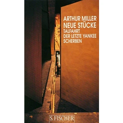 Abbildung von Neue Stücke: Talfahrt /Der letzte Yankee /Scherben. Drei Dramen