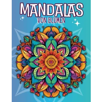 Abbildung von Blumenmandalas Zum Ausmalen Mit Motivierenden Zitaten: Meditieren Sie Durch Und Finden Ihren Inneren Frieden.