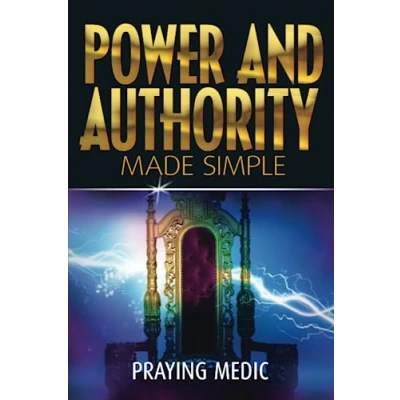 Abbildung von Power and Authority Made Simple (The Kingdom of God Simple)