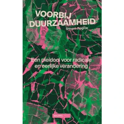 Abbildung von Voorbij duurzaamheid: op weg naar een ecorechtvaardige samenleving