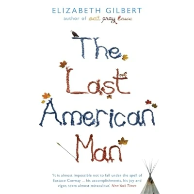 Abbildung von the Last American Man: National Book Award Finalist and New York Times Notable of Year