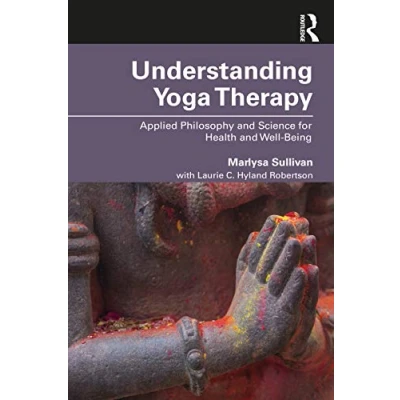 Abbildung von Understanding Yoga Therapy: Applied Philosophy and Science for Health Well Being