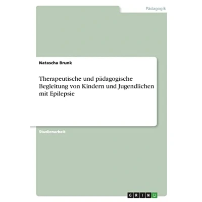 Abbildung von Therapeutische und pädagogische Begleitung von Kindern Jugendlichen mit Epilepsie