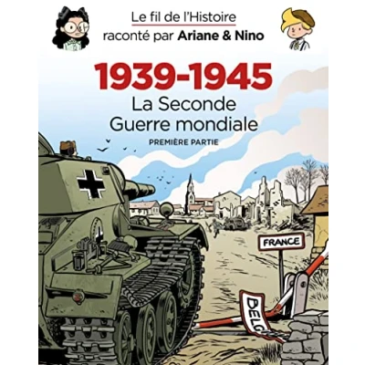 Abbildung von Le fil de l&#039;Histoire raconté par Ariane &amp; Nino Fourreau 1939 1945 La Seconde guerre mondiale (: Premières partie : Coffret en 3 volumes Tome ... résistance ; Belgique terrain