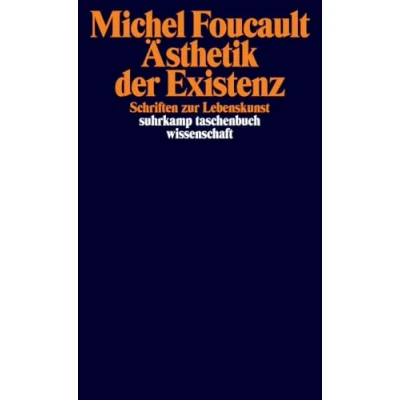 Abbildung von Ästhetik der Existenz: Schriften zur Lebenskunst (suhrkamp taschenbuch wissenschaft)