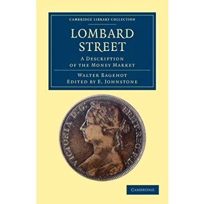 Abbildung von Lombard Street: A Description of the Money Market (Cambridge Library Collection History)