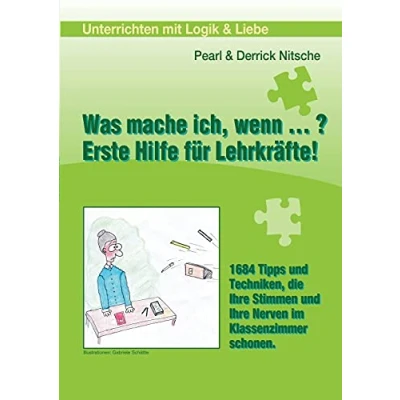 Abbildung von Was mache ich wenn ...?: Erste Hilfe für Lehrkräfte!