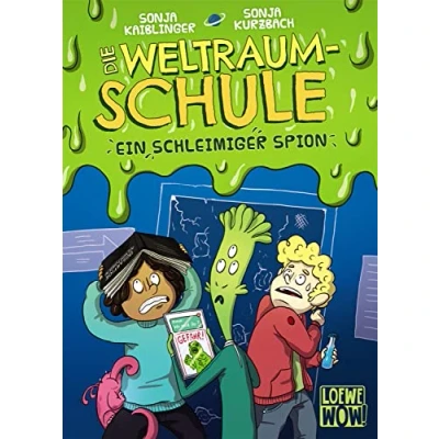 Abbildung von Die Weltraumschule (Band 2) Ein schleimiger Spion: Kinderbuch ab 10 Jahre Präsentiert von Loewe WOW! Wenn Lesen macht