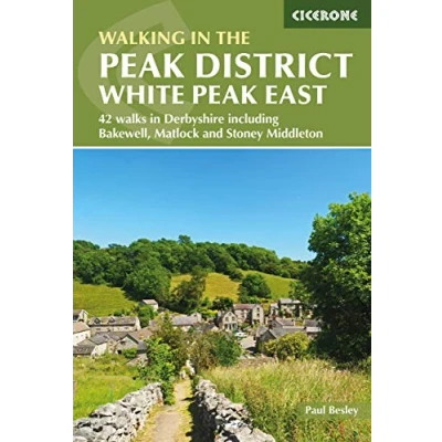 Abbildung von Walking in the Peak District White East: 42 walks Derbyshire including Bakewell, Matlock and Stoney Middleton (Cicerone guidebooks)