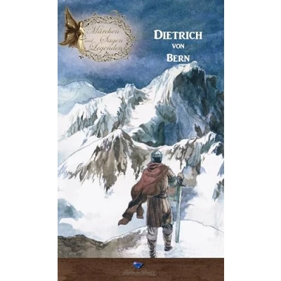 Abbildung von Dietrich von Bern Sage: Märchen, Sagen und Legenden