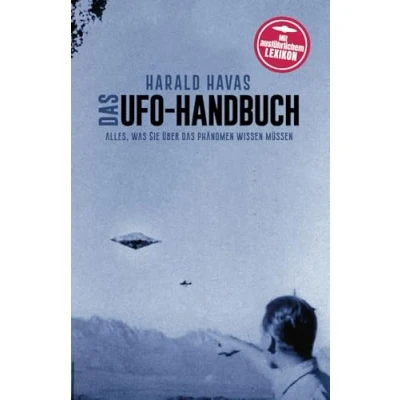 Abbildung von das UFO Handbuch: Alles, was Sie über Phänomen wissen müssen