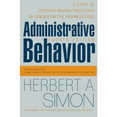 Abbildung von Administrative Behavior, 4th Edition: A Study of Decision Making Processes in Organizations