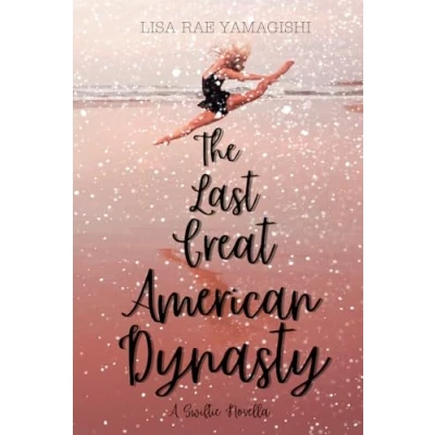 Abbildung von The Last Great American Dynasty