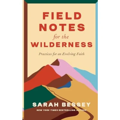 Abbildung von Field Notes for the Wilderness: Practices an Evolving Faith