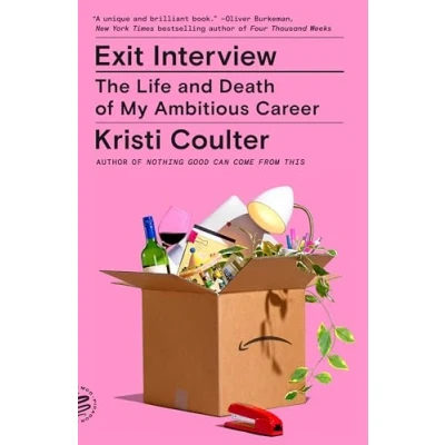 Abbildung von Exit Interview: The Life and Death of My Ambitious Career