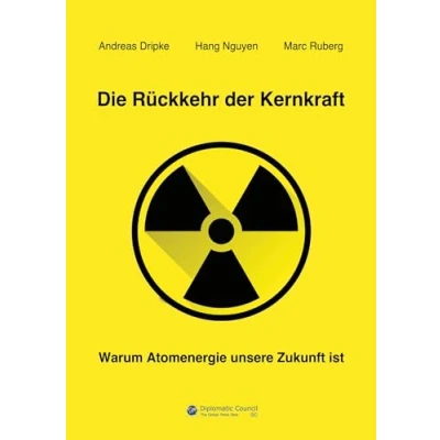 Abbildung von Die Rückkehr der Kernkraft: Warum Atomenergie unsere Zukunft ist