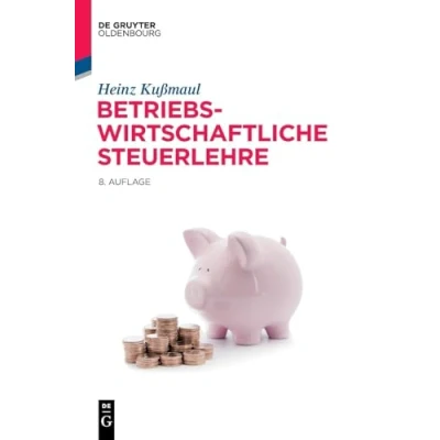 Abbildung von Betriebswirtschaftliche Steuerlehre: Eine Einführung für Fortgeschrittene