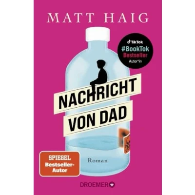 Abbildung von Nachricht von Dad: Roman Der kluge und einfühlsame vom Autor des großen SPIEGEL Bestsellers »Die Mitternachtsbibliothek«