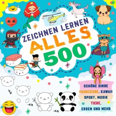 Abbildung von zeichnen lernen Alles: Eine einfache Anleitung für junge Künstler zum von Tieren, Lebensmitteln, Fahrzeugen und mehr, um alles zu
