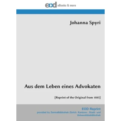 Abbildung von Aus dem Leben eines Advokaten: [Reprint of the Original from 1885]