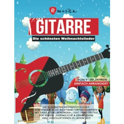 Abbildung von Die schönsten Weihnachtslieder für Gitarre einfach arrangiert Von Kinderleicht Anfänger bis etwas Fortgeschritten: mit QR Codes zu Video und ... Tabulatur, Akkorden, Text, Fingerstyle