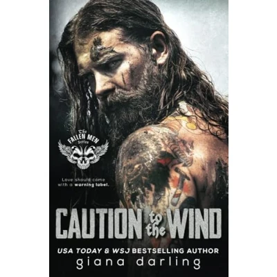 Abbildung von Caution to the Wind: An Age Gap MC Romance (The Fallen Men, Band 7)