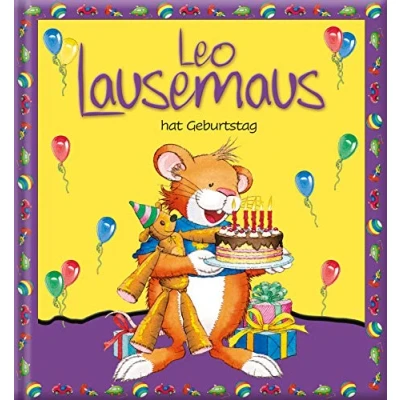 Abbildung von Leo Lausemaus hat Geburtstag: Kinderbuch zum Vorlesen eine Kindergeschichte für Kinder ab 3 Jahren