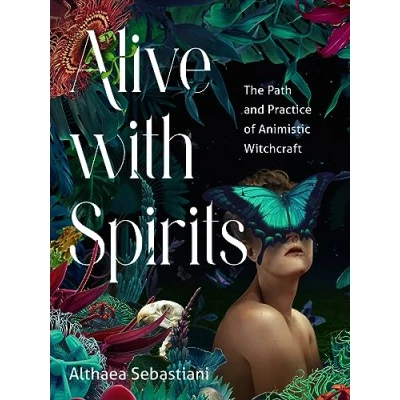 Abbildung von Alive With Spirits: The Path and Practice of Animistic Witchcraft