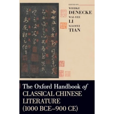 Abbildung von The Oxford Handbook of Classical Chinese Literature (Oxford Handbooks)