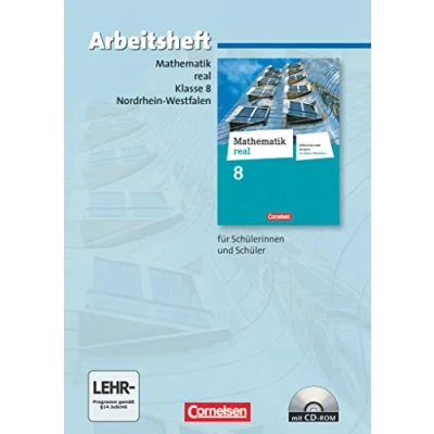 Abbildung von Mathematik real Differenzierende Ausgabe Nordrhein Westfalen 8. Schuljahr: Arbeitsheft mit eingelegten Lösungen und CD ROM