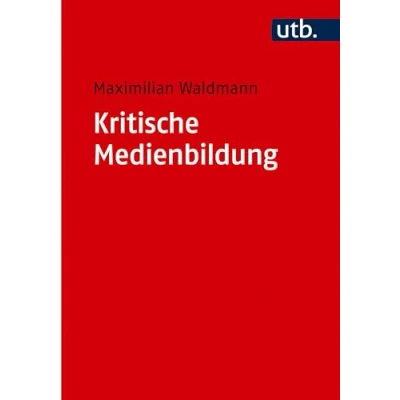 Abbildung von Kritische Medienbildung: Eine Einführung in Macht , Herrschafts und Ungleichheitsverhältnisse digitaler Kultur