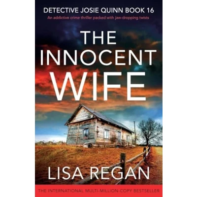 Abbildung von The Innocent Wife: An addictive crime thriller packed with jaw dropping twists (Detective Josie Quinn, Band 16)