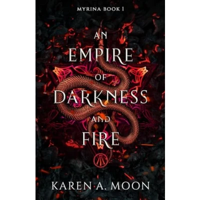 Abbildung von An Empire of Darkness and Fire: Book 1 the page turning dark Romantasy trilogy MYRINA
