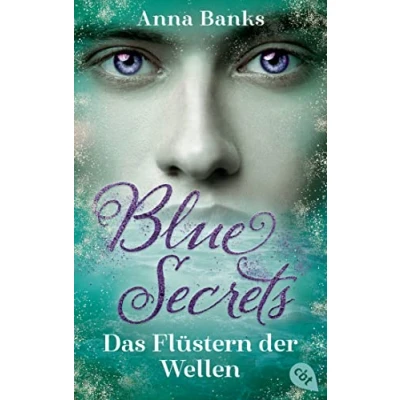 Abbildung von Blue Secrets Das Flüstern der Wellen: Die Fortsetzung mitreißenden New York Times Bestseller Romantasyreihe (Die Trilogie, Band 2)