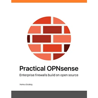 Abbildung von Practical OPNsense: Enterprise firewalls build on open source