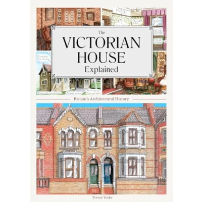 Abbildung von The Victorian House Explained (Britain’s Architectural History)