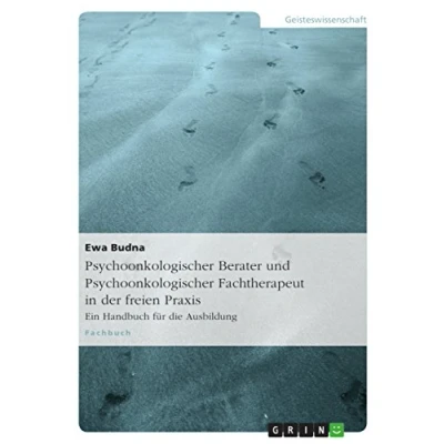 Abbildung von Psychoonkologischer Berater und Fachtherapeut in der freien Praxis: Ein Handbuch für die Ausbildung