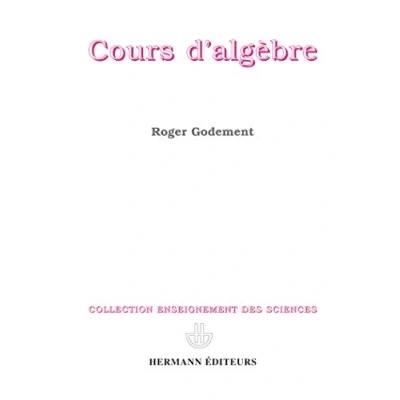 Abbildung von Cours d&#039;algèbre : Agrégation (CAPES/AGREGATION)