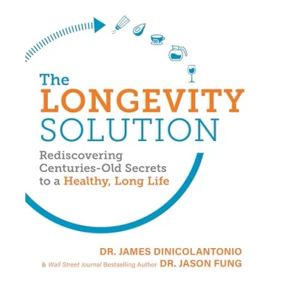 Abbildung von The Longevity Solution: Rediscovering Centuries Old Secrets to a Healthy, Long Life