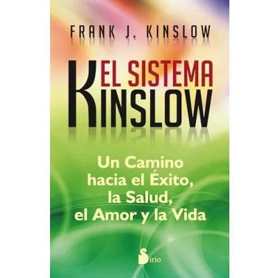 Abbildung von El Sistema Kinslow = The System: Un Camino Hacia Exito, La Salud, Amor Y Vida