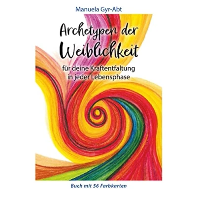 Abbildung von Archetypen der Weiblichkeit: für deine Kraftentfaltung in jeder Lebensphase
